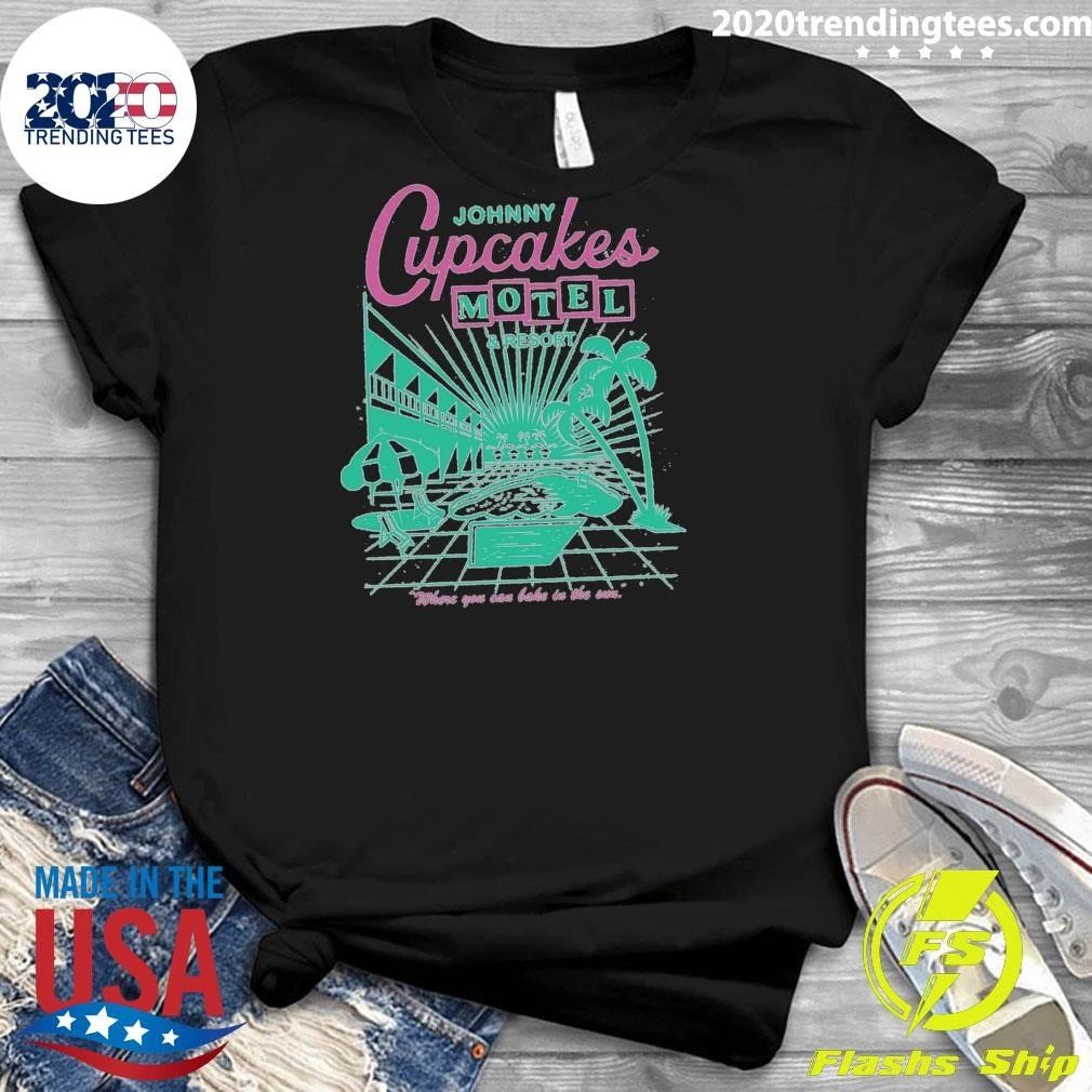 Johnny Cupcakes Motel & Resort Where You Can Bake In The Sun Shirt
