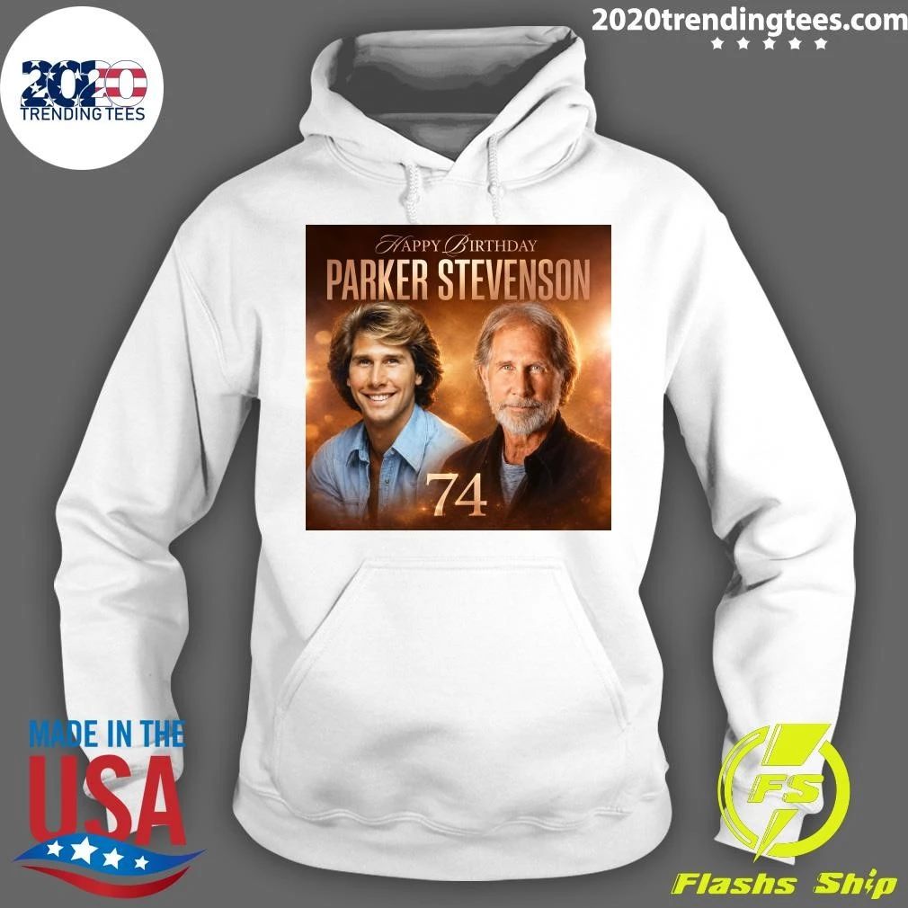 Happy 74th Birthday Parker Stevenson June 4, 1952 Shirt