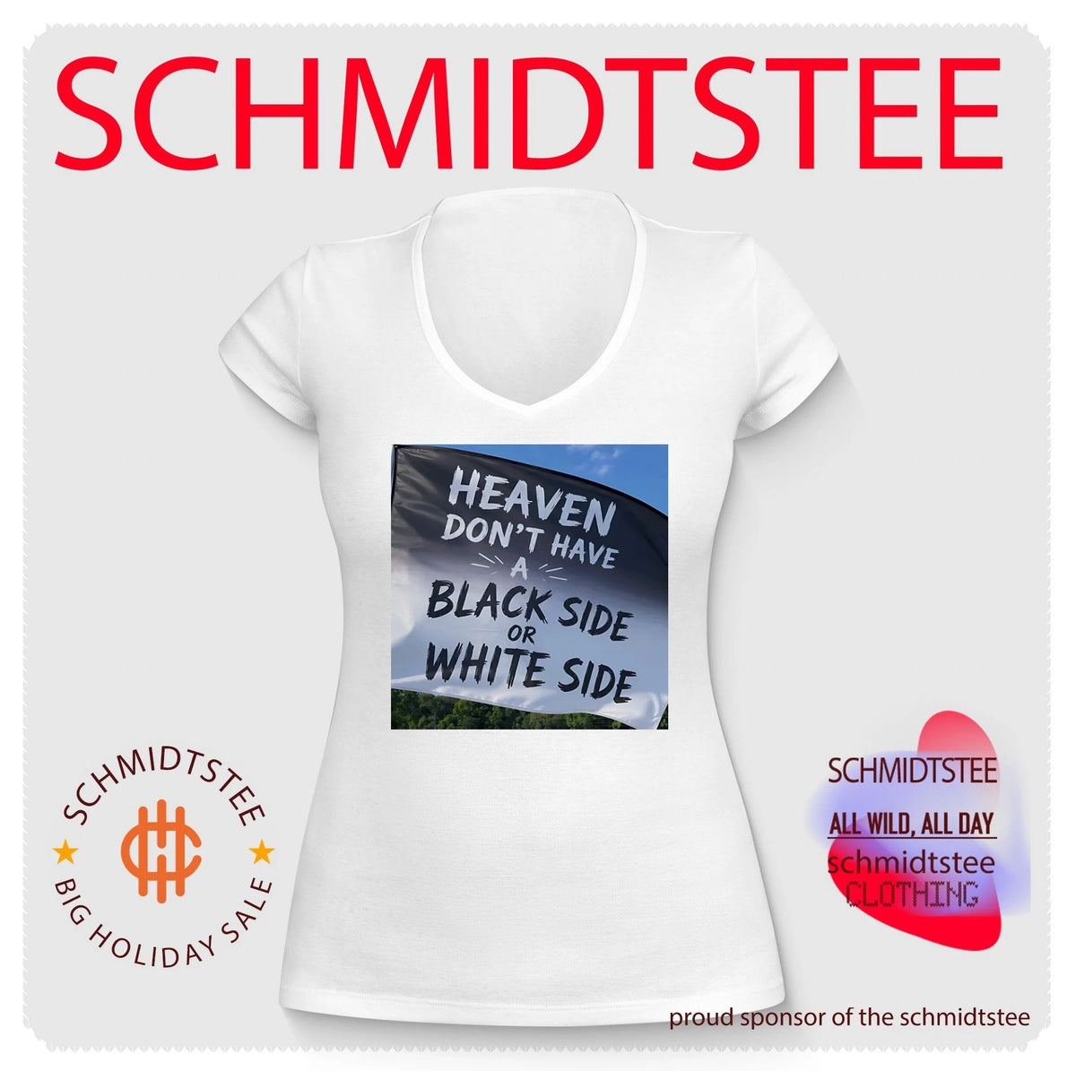 Heaven don’t have a black side or White side shirt
