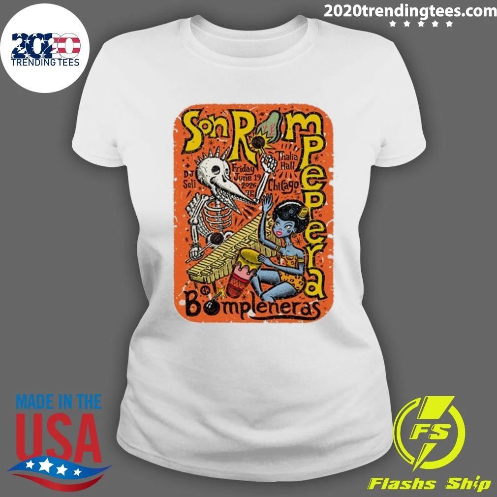 Son Rompe Pera June 19, 2026 Thalia Hall, Chicago IL Tee Shirt