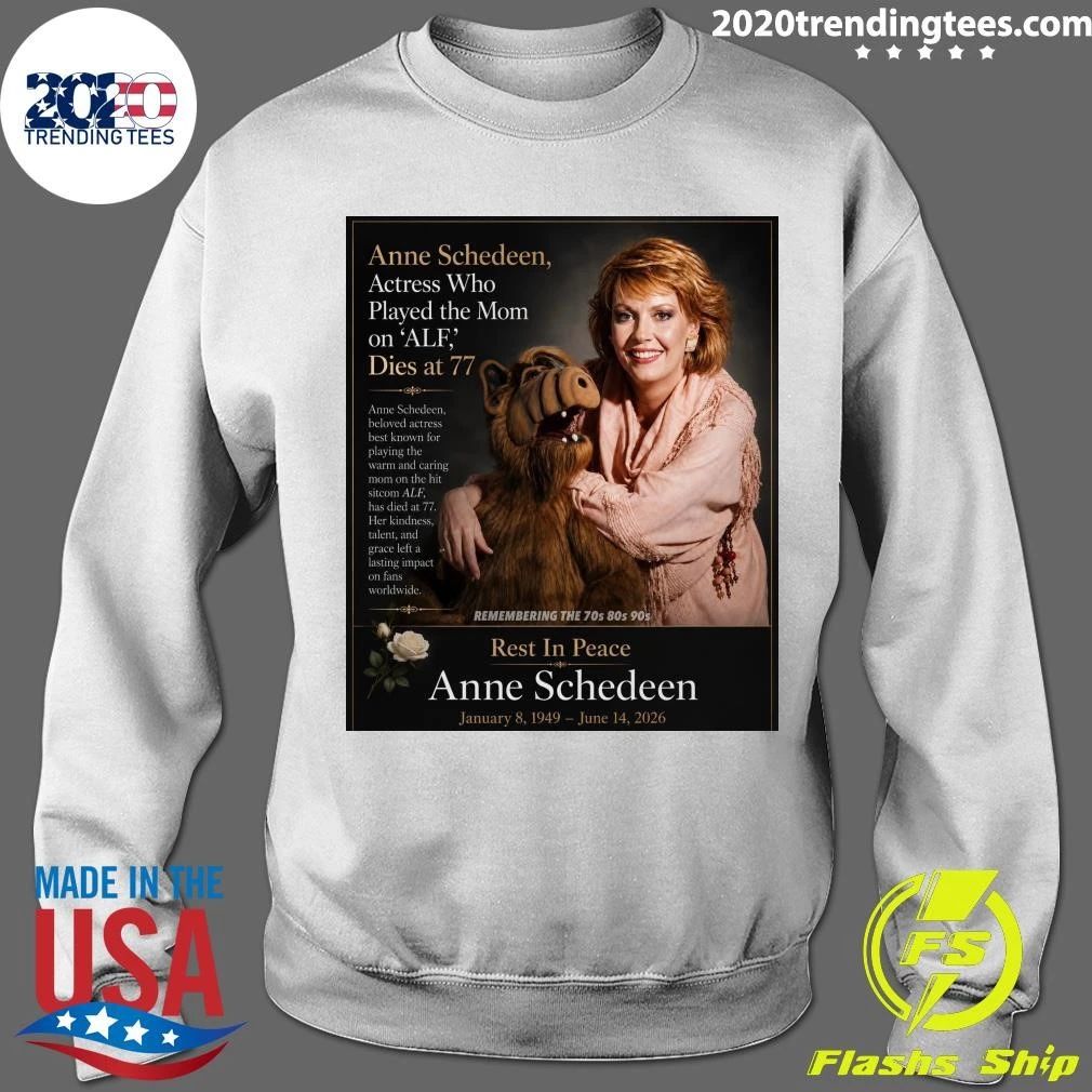 Anne Schedeen, Actress Who Played Mom On ALF Dies At 77 Shirt