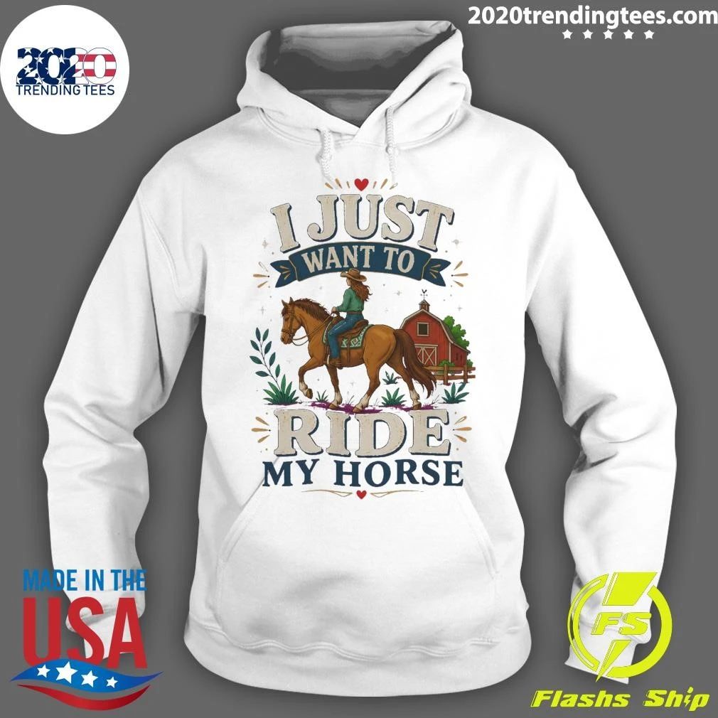 I Just Want To Ride My Horse Tee Shirt