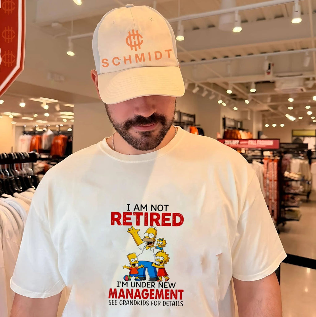 I am not retired I’m under new management the Simpson family shirt