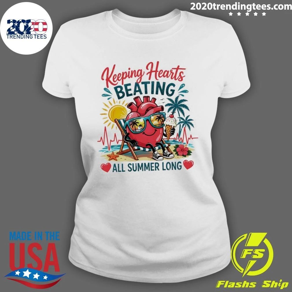 Anatomical Heart Keeping Hearts Beating All Summer Long Shirt