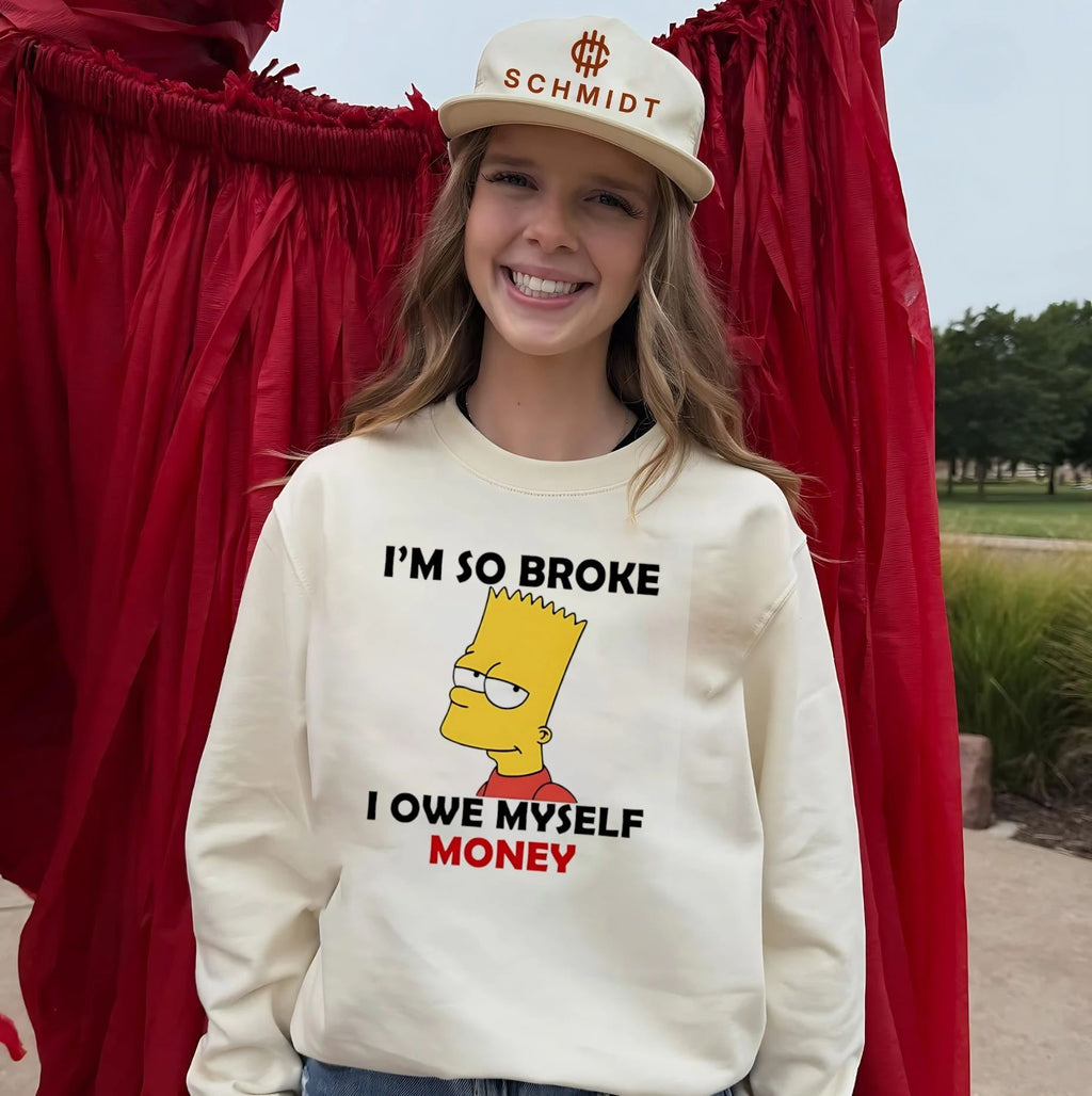 I’m so broke I owe myself money Bart Simpson shirt
