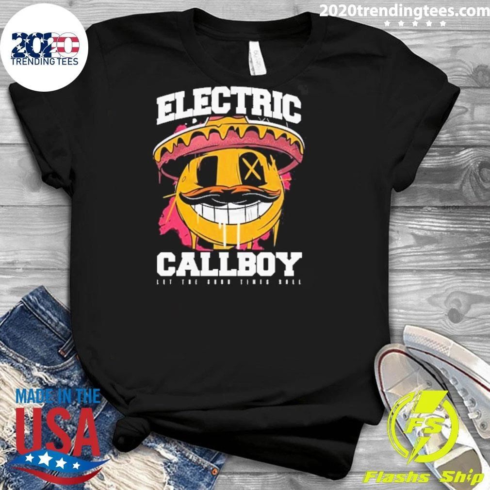 Electric Callboy Let The Good Times Roll New Single Merch Mexican Smile Shirt