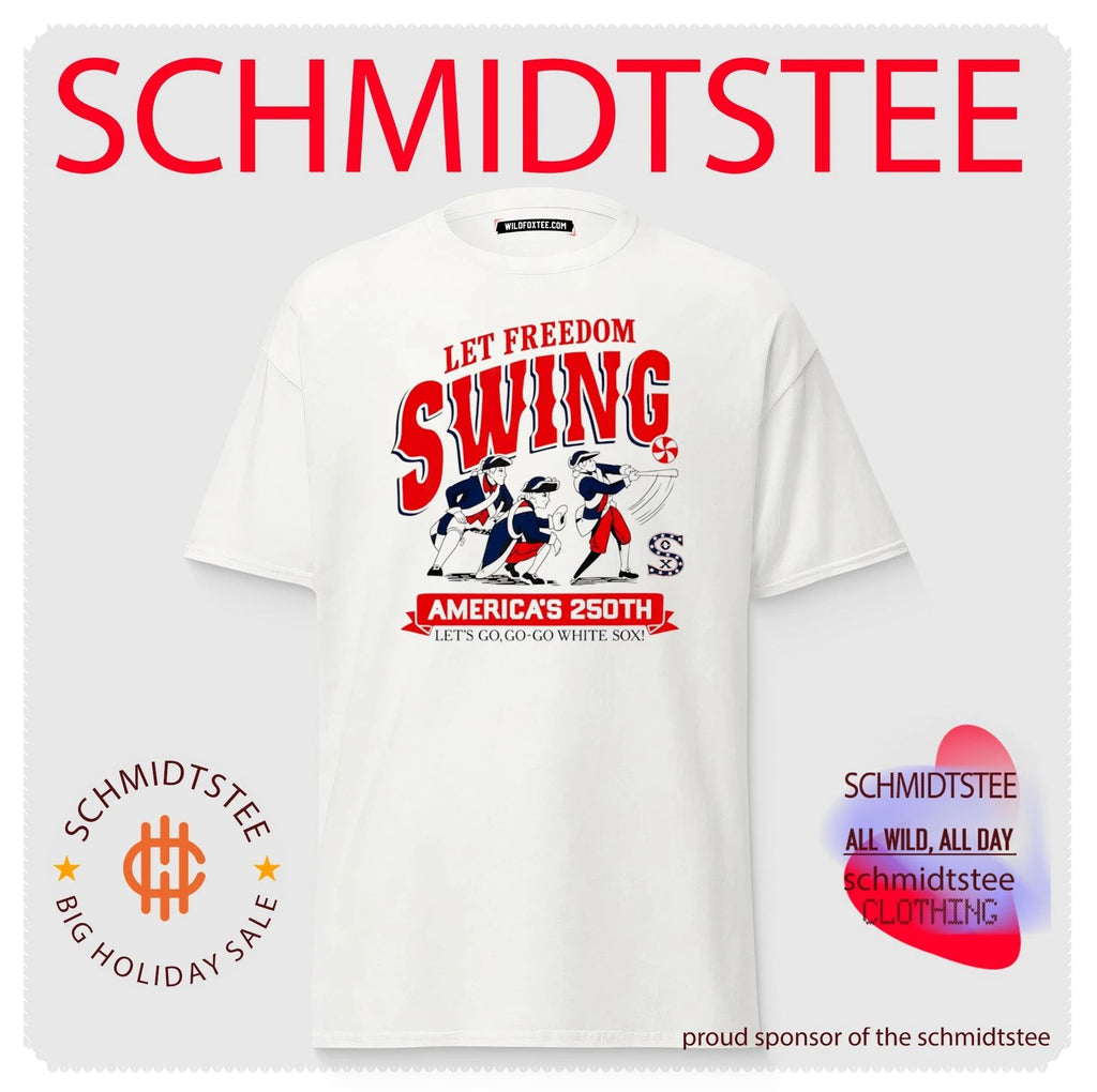 Let Freedom Swing Americas 250th White Sox Shirt