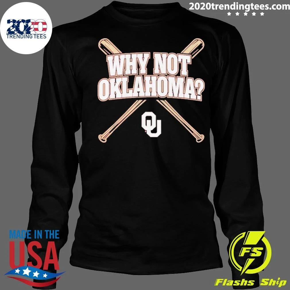 Oklahoma Baseball Why Not Oklahoma Shirt