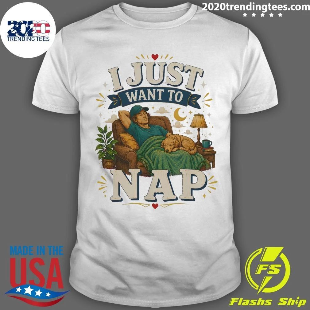 I Just Want To Nap Tee Shirt