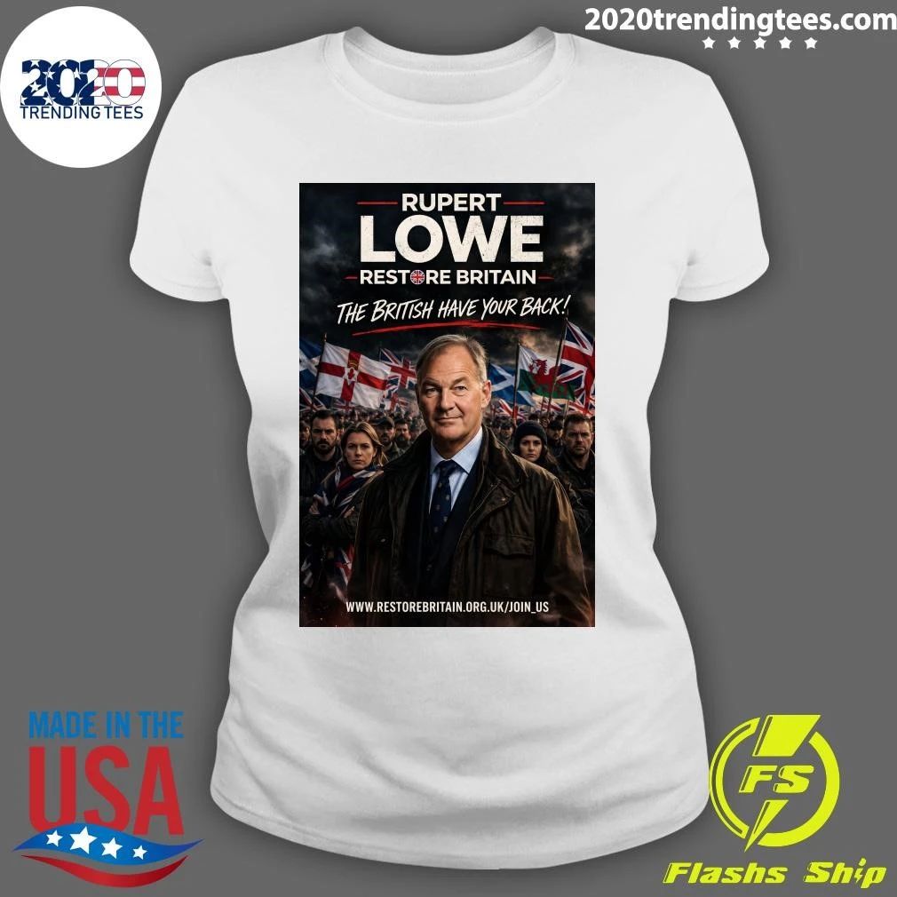 Rupert Lowe Restore Britain The British Have Your Back Shirt