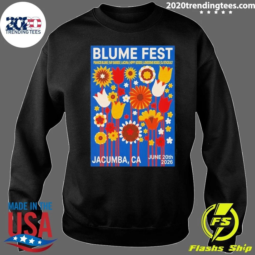 Francis Blume June 20th 2026 Jacumba CA Shirt