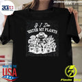If I Die Water My Plants Frog Shirt