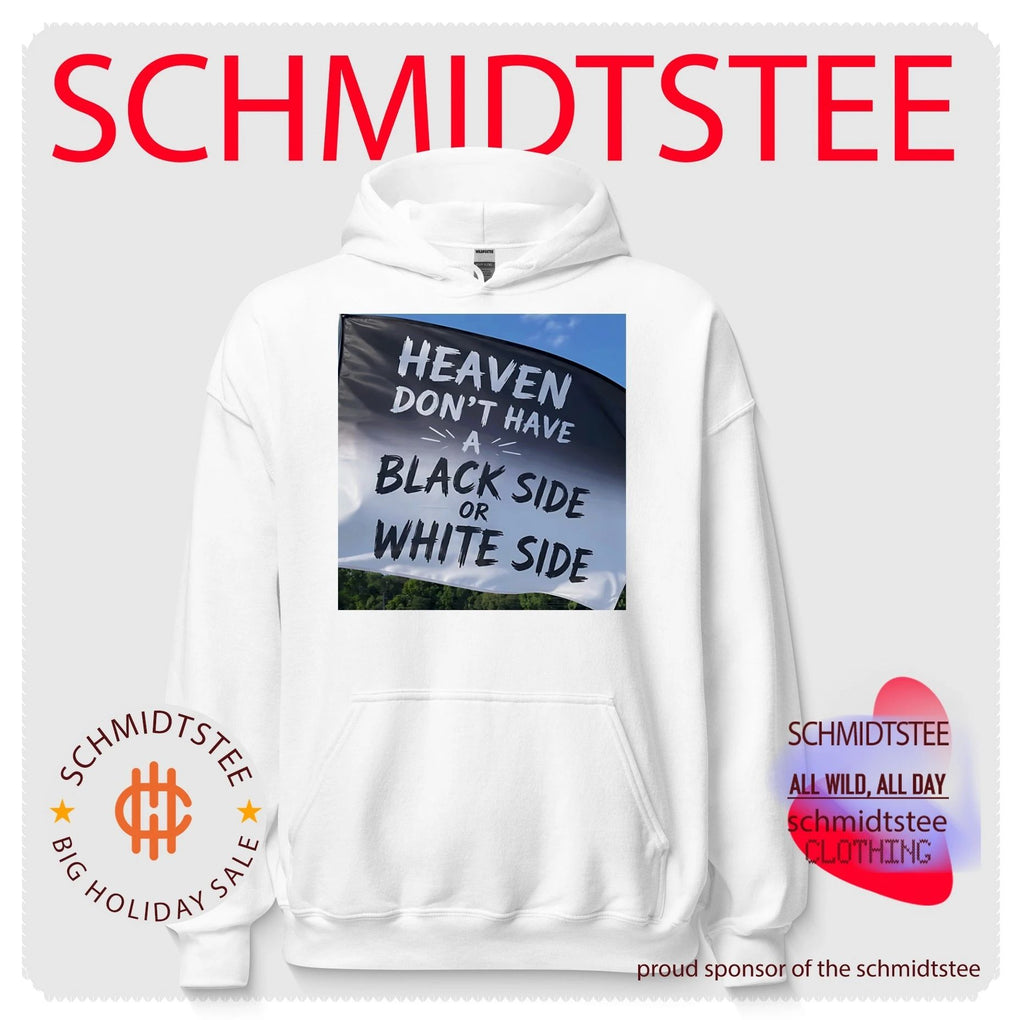 Heaven don’t have a black side or White side shirt