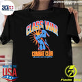 Class War Combat Comrades Never Stop Fighting Shirt
