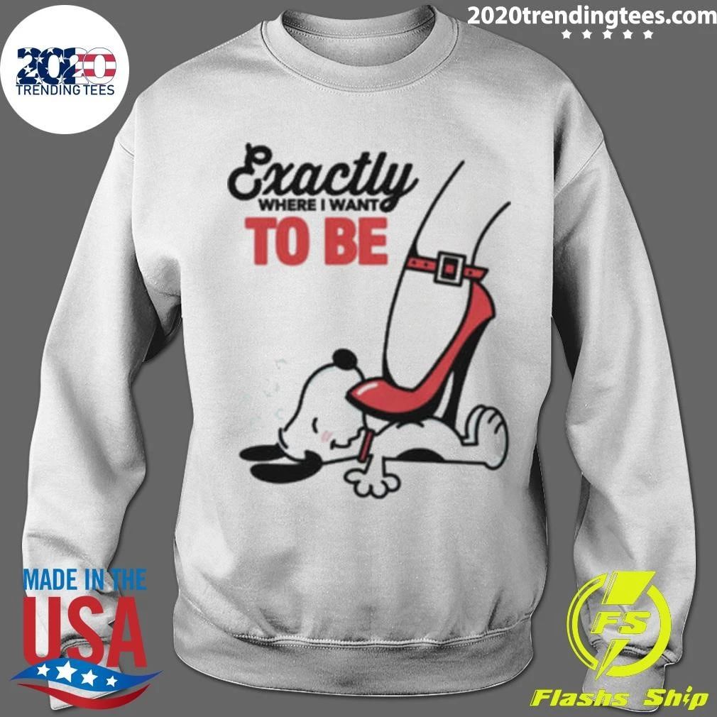 Cartoon Dog Red Heel Shoe Exactly To Be Where I Want To Be Shirt