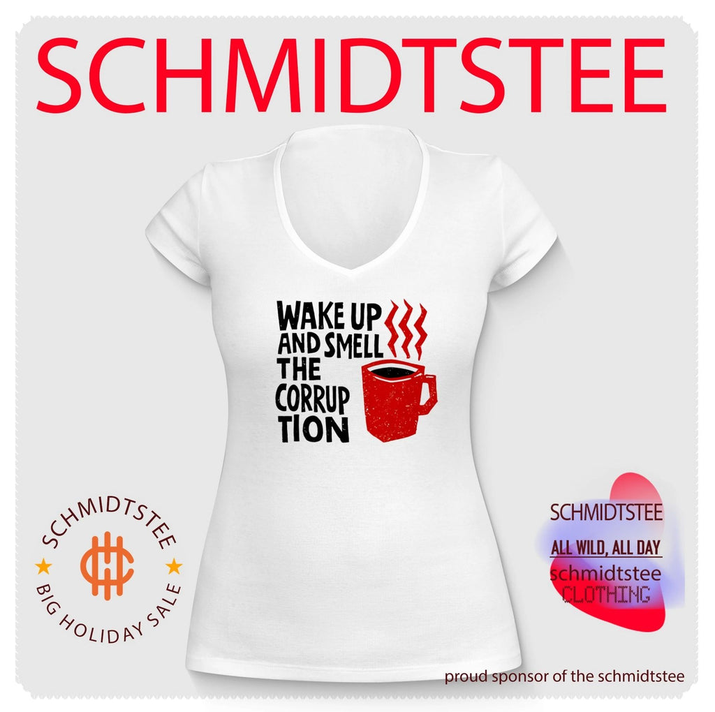 Wake up and smell the corruption graphic shirt