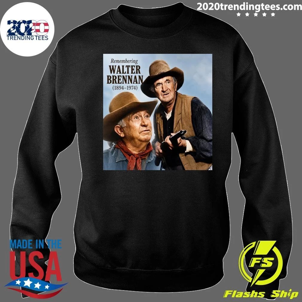 Remembering Walter Brennan 1894–1974 Shirt