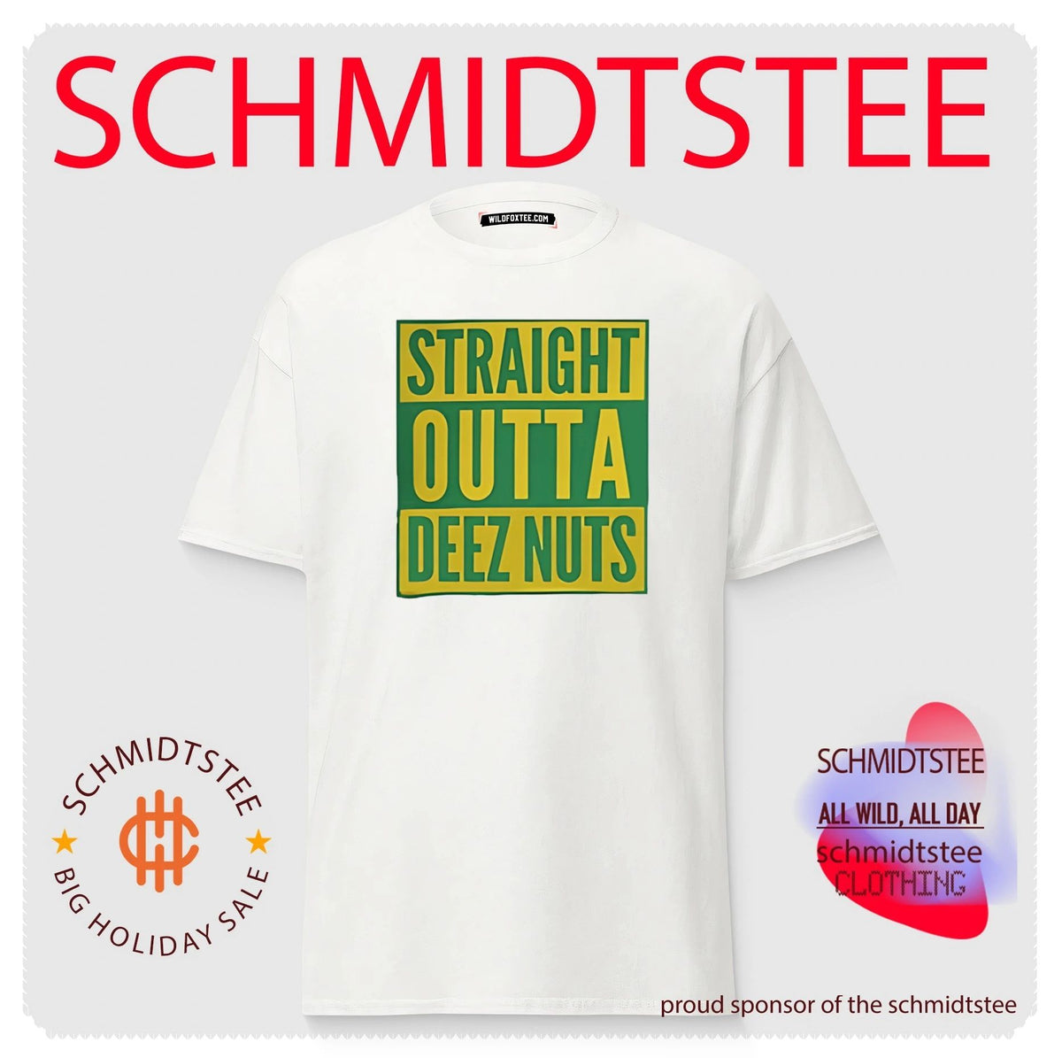 Straight Outta Deez Nuts shirt