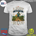 I Just Want To Run Tee Shirt
