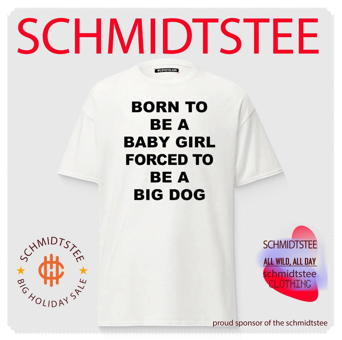 Born to be a baby girl forced to be a big dog text shirt