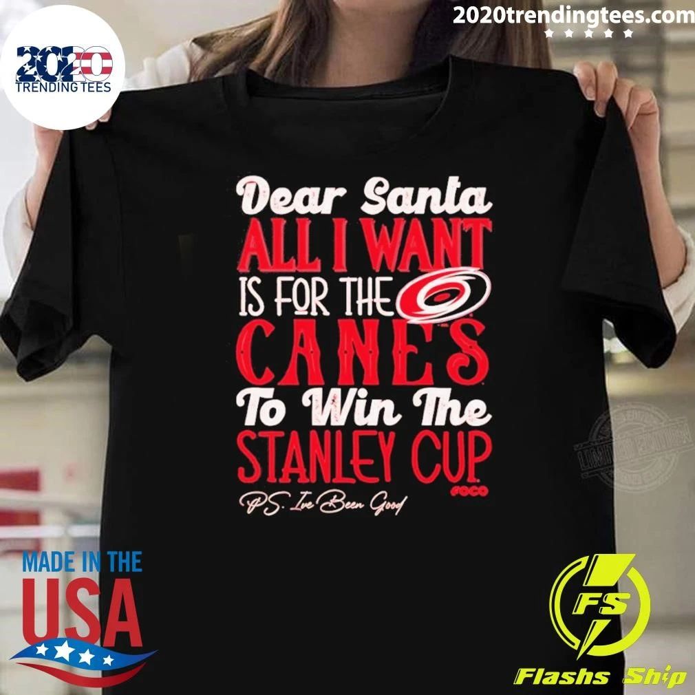 Carolina Hurricanes Dear Santa All I Want Is For The Canes To Win The Stanley Cup Shirt