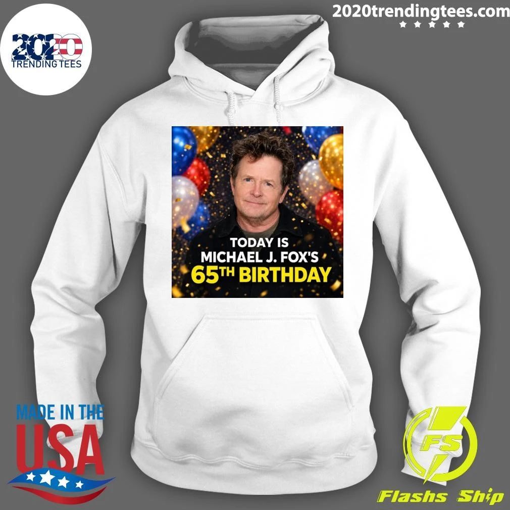 Happy 63rd Birthday Michael J. Fox’s Shirt
