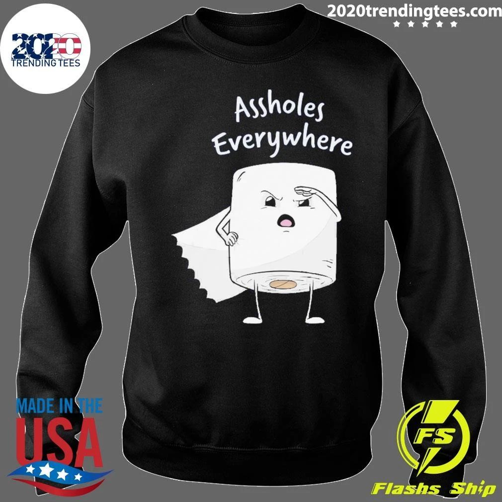 Assholes Everywhere Toilet Paper Shirt