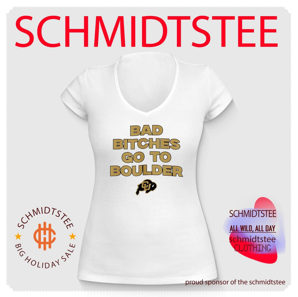 Colorado Buffaloes Bad bitches go to boulder shirt