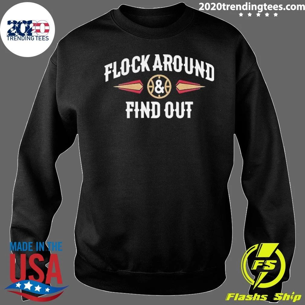 New Orleans Pelicans Basketball Flock Around And Find Out Logo Shirt