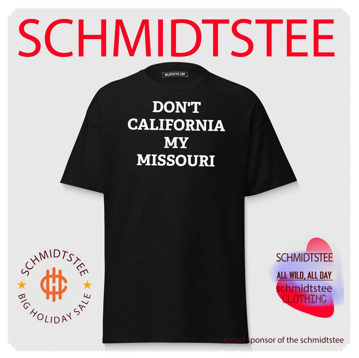 Don’t California my Missouri shirt