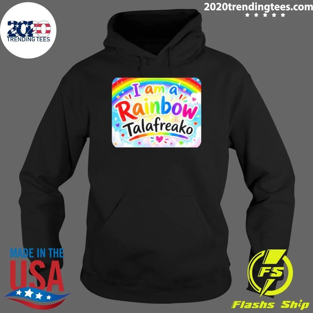 I Am A Rainbow Talafreako Shirt