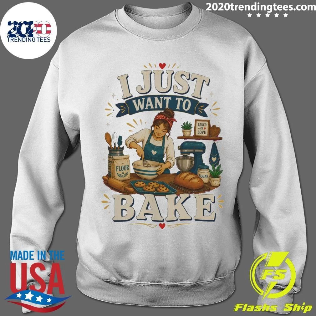 I Just Want To Bake Mom’s Baking Corner Shirt