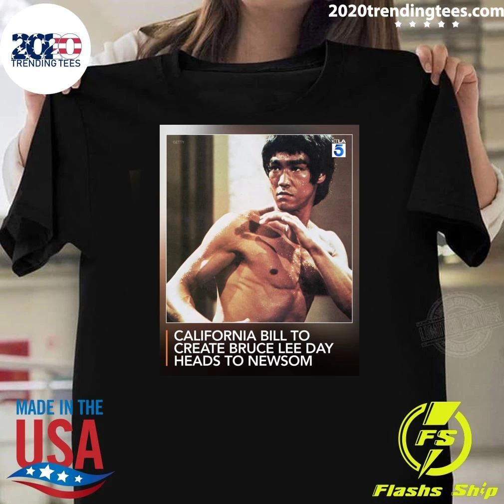 California Bill To Create Bruce Lee Day Heads To Newsom Shirt