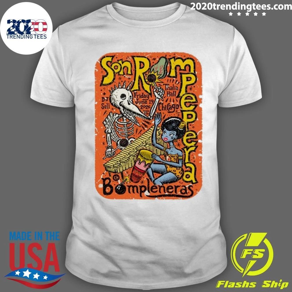 Son Rompe Pera June 19, 2026 Thalia Hall, Chicago IL Tee Shirt