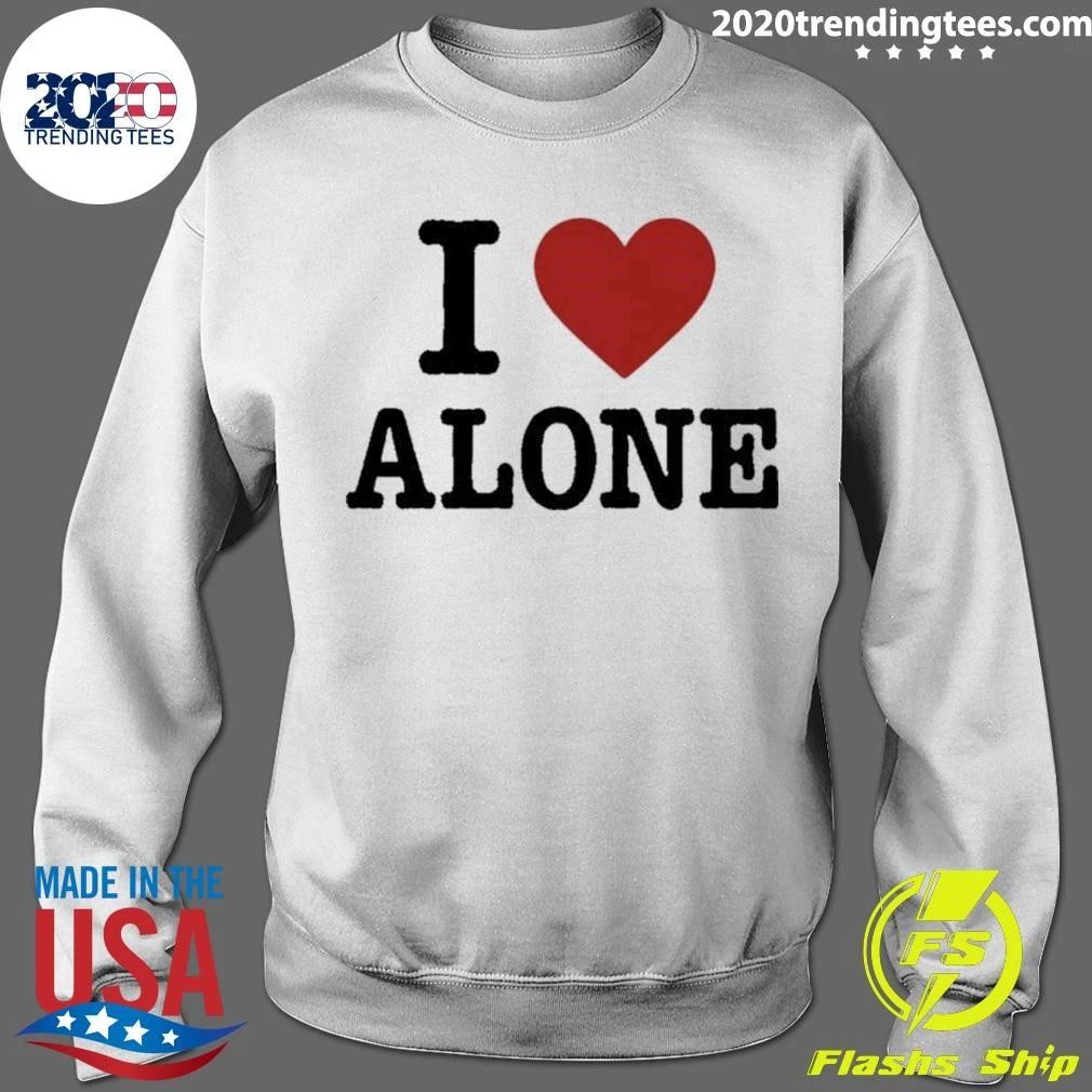 I Love Alone Shirt