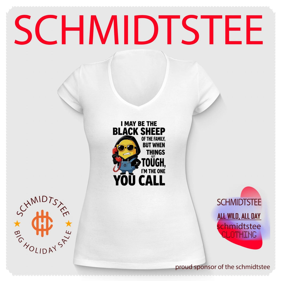 I maybe the black sheep of the family but when things get tough Minion shirt