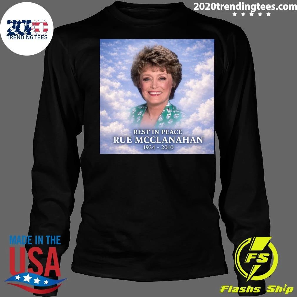 Rest In Peace Rue Mcclanahan 1934-2010 Shirt