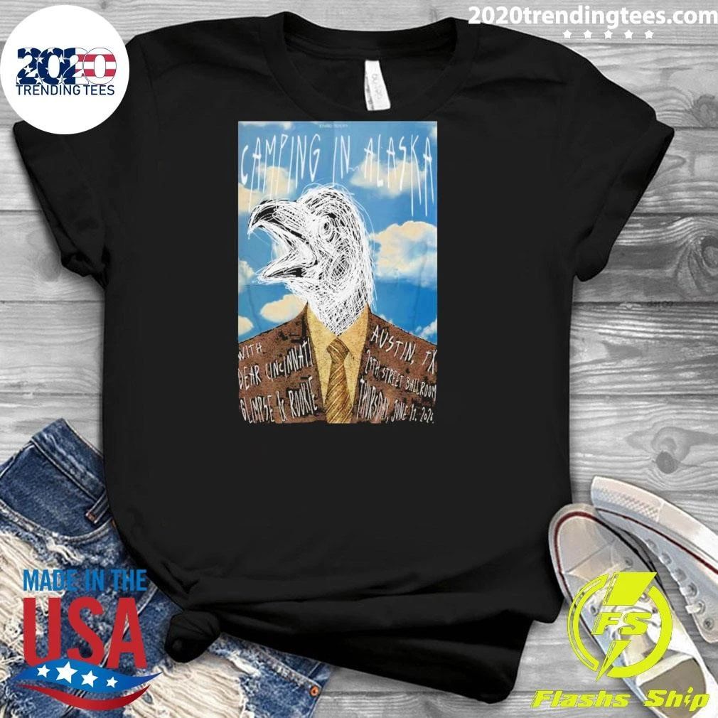 Camping in Alaska Gig June 11 2026 29th Street Ballroom in Austin Shirt