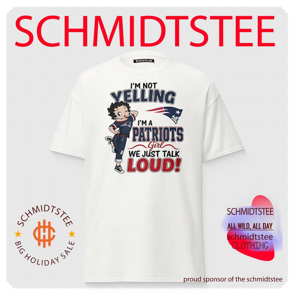 I’m not yelling I’m a Patriots girl we just talk loud shirt