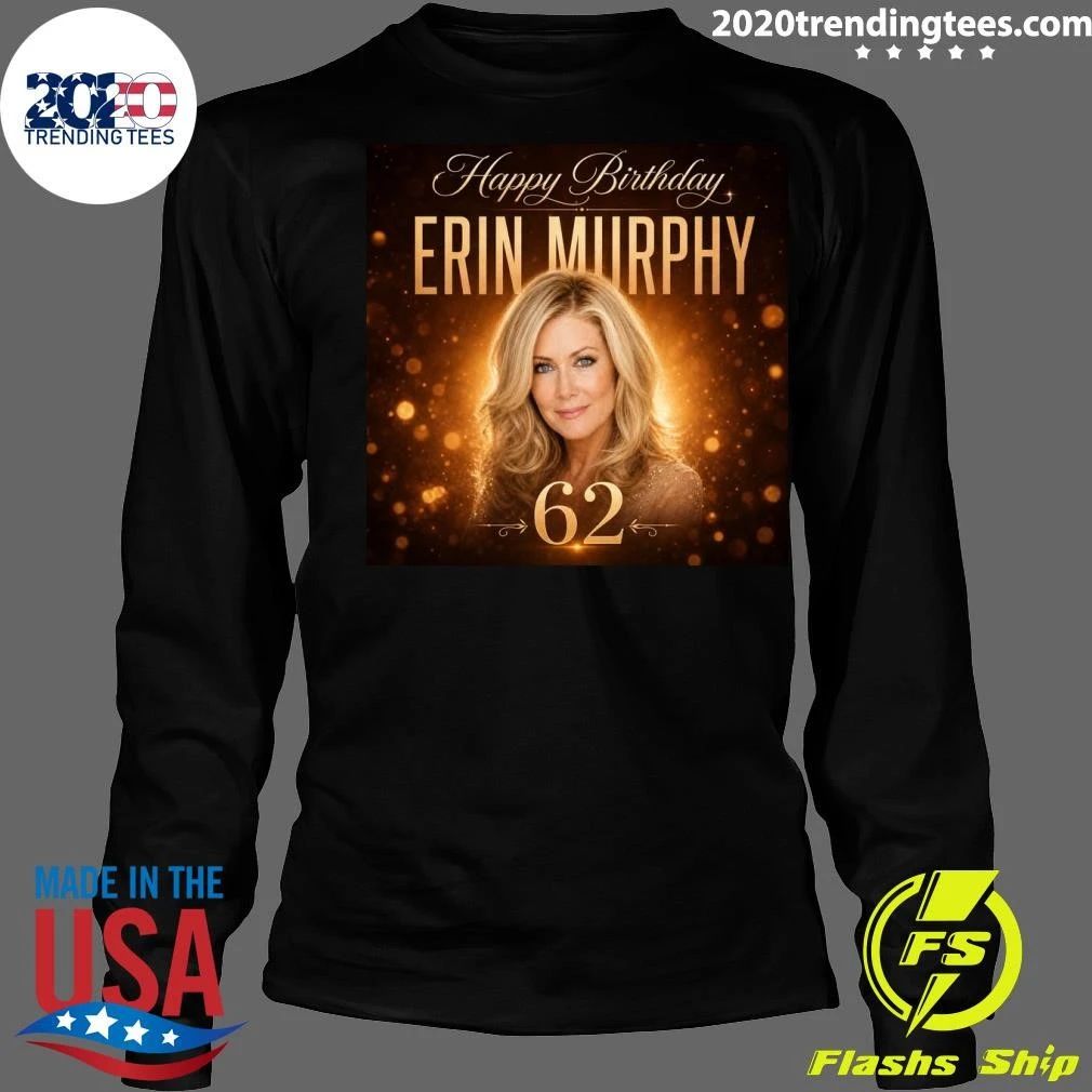 Happy Birthday to Erin Murphy Shirt