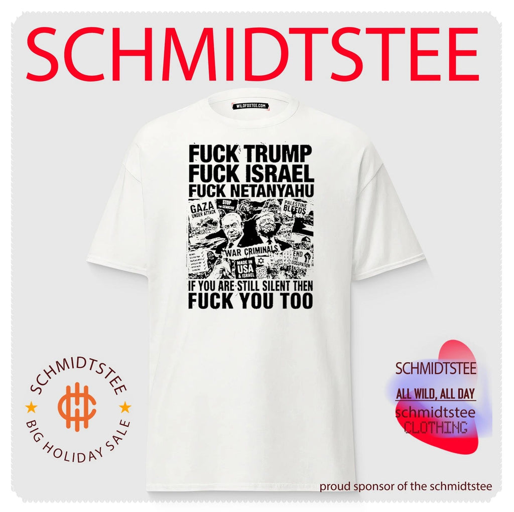 Fuck Trump fuck Israel fuck Netanyahu graphic shirt