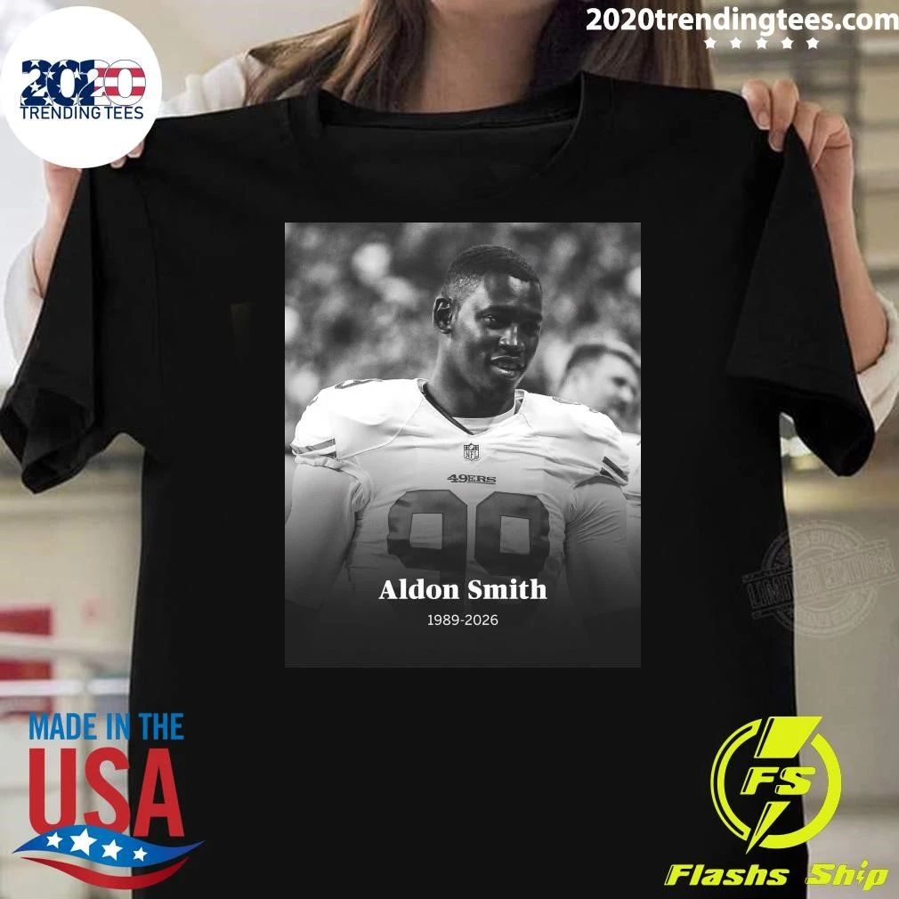 Sadly Former 49ers Player Aldon Smith Has Passed Away At The Age Of 36 Rip Shirt