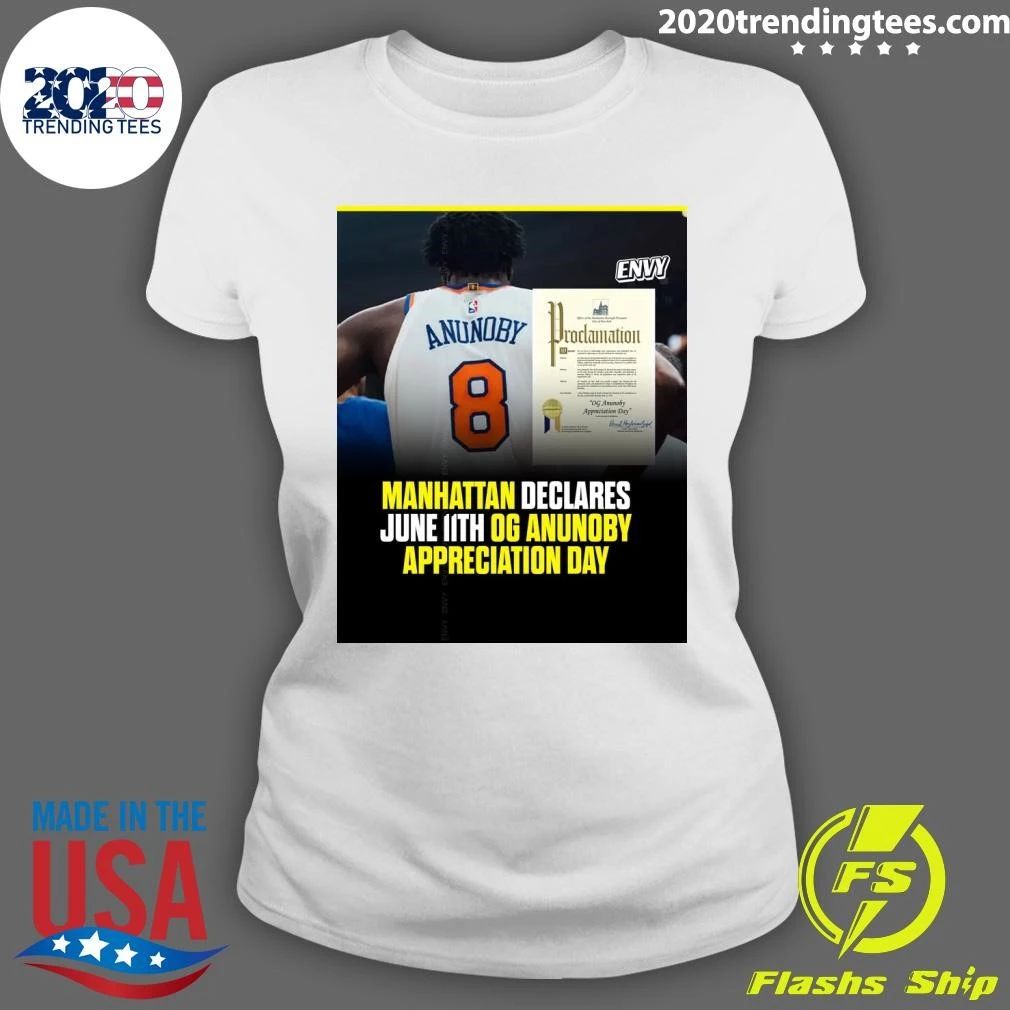 Manhattan Declares June 11th Og Anunoby Appreciation Day Shirt