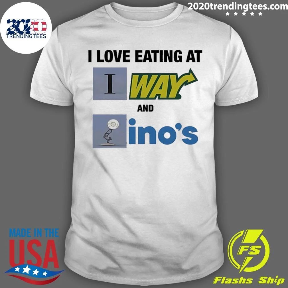 I Love Eating At Subway And Dominos Shirt
