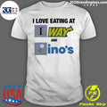 I Love Eating At Subway And Dominos Shirt