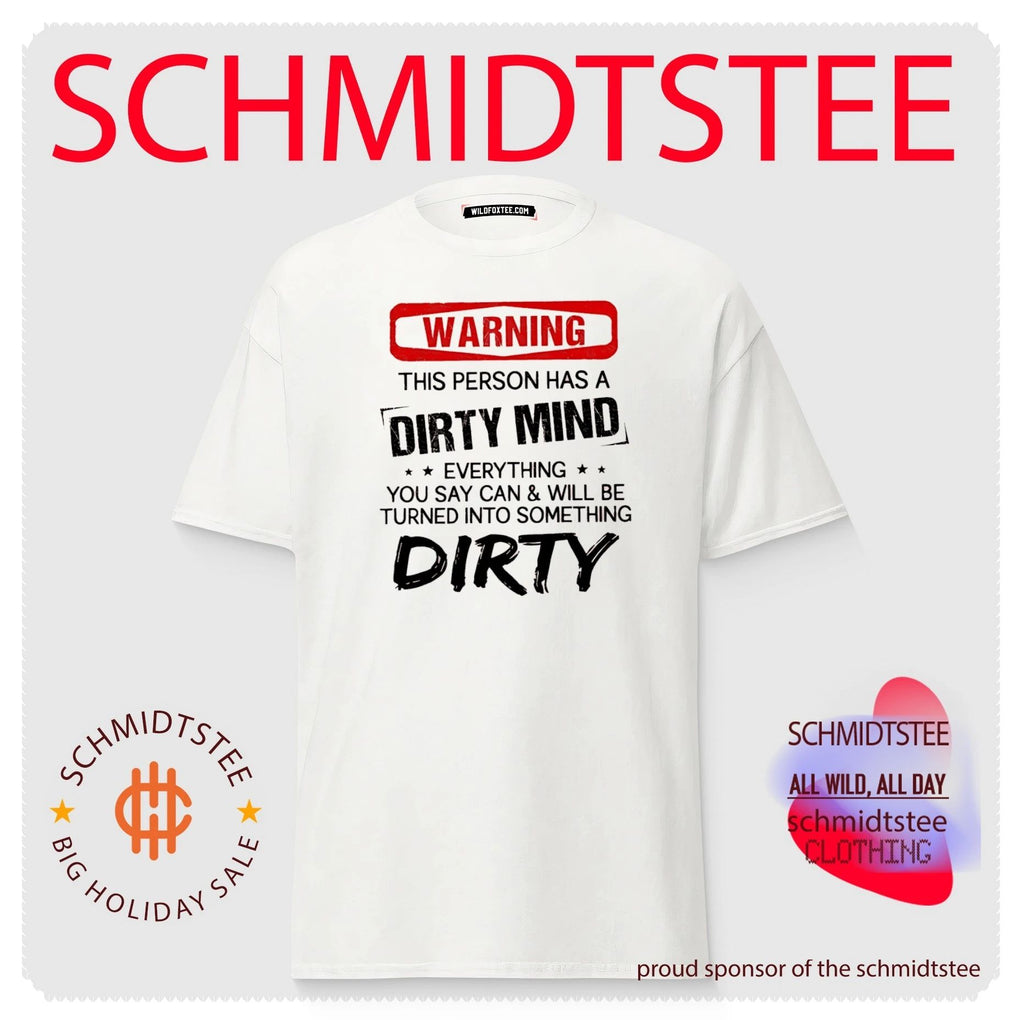 Warning this person has a dirty mind everything you say can and will be shirt