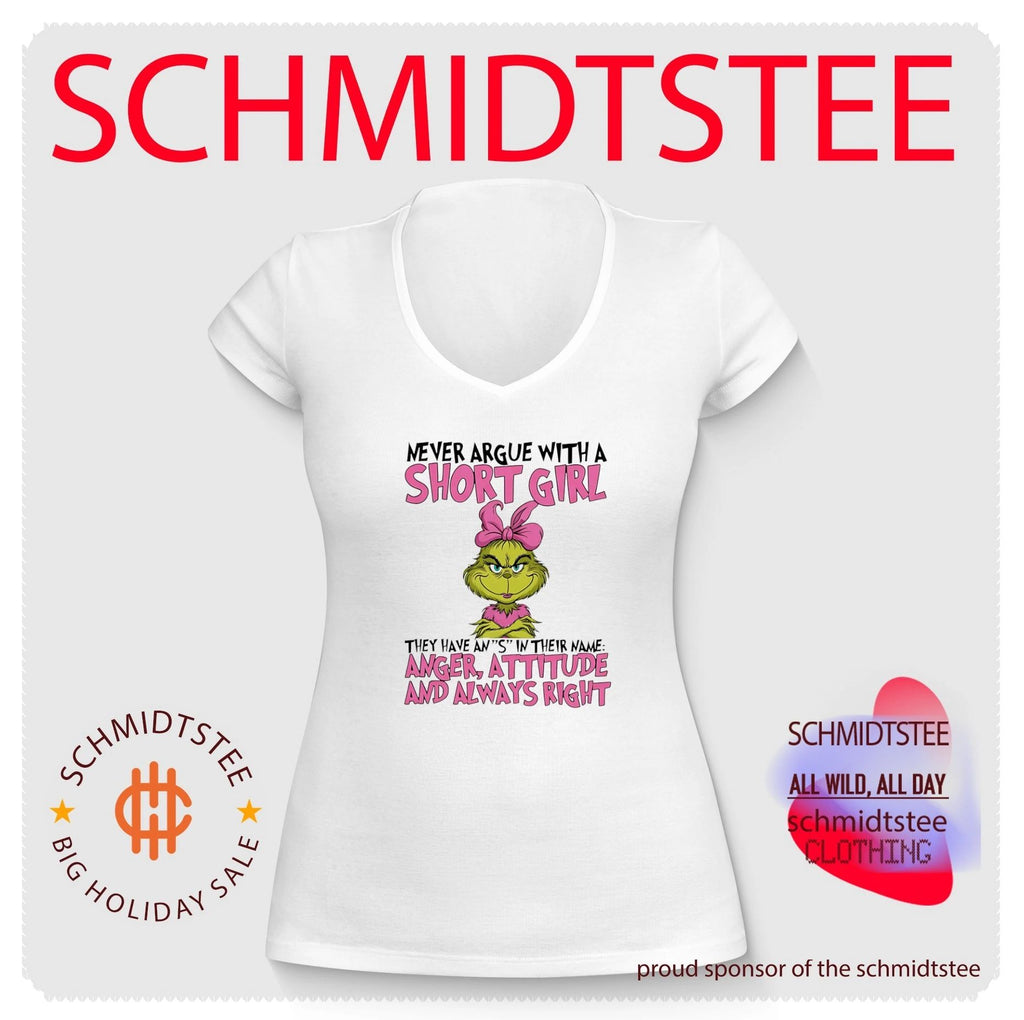 Grinch Never argue with a short girl they have anger attitude and are always right shirt