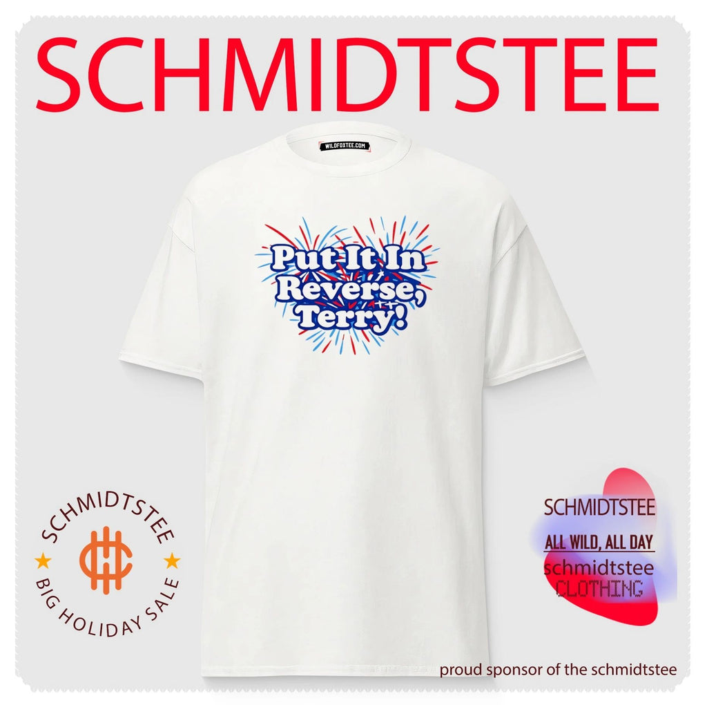 Put It In Reverse Terry 4th of July shirt