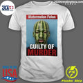 Karmelo Anthony Watermelon Felon Guilty Of Murder Shirt