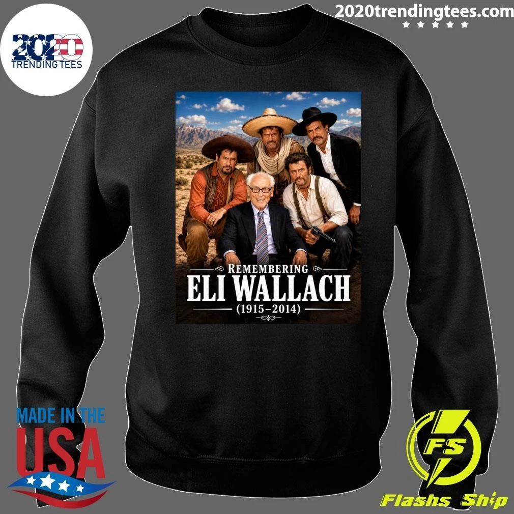 Remembering Eli Wallach 1915–2014 Shirt